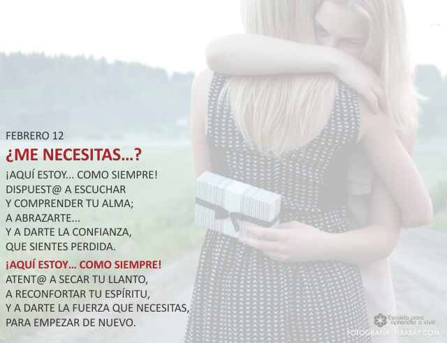 ¿Me necesitas...?